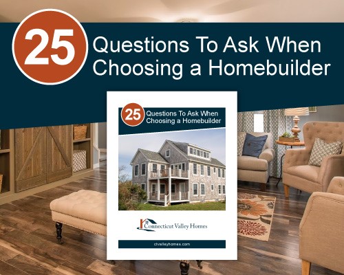 25 Questions to Ask When Choosing a Homebuilder of Custom New Homes, Modular Homes